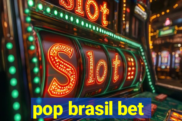 pop brasil bet